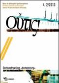 Outis! Rivista di filosofia (post)europea (2014). Ediz. italiana e francese. 4.Deconstructing democracy