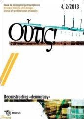 Outis! Rivista di filosofia (post)europea (2014). Ediz. italiana e francese. 4.Deconstructing democracy