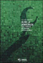 Oltre la democrazia. Temi e problemi del pensiero politico islamico