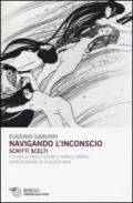 Navigando l'inconscio. Scritti scelti