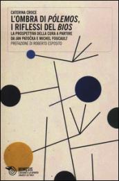 L'ombra di pólemos, i riflessi del bios. La prospettiva della cura a partire da Jan Patocka e Michel Foucault