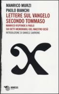 Lettere sul Vangelo secondo Tommaso. Manrico risponde a Paolo sui detti memorabili del maestro Gesù