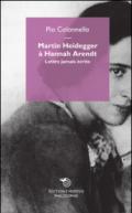 Martin Heidegger à Hannah Arendt. Lettre jamais écrite