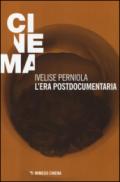 L'era postdocumentaria