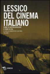 Lessico del cinema italiano. Forme di rappresentazione e forme di vita: 1