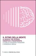 Il ritmo della mente. La musica tra scienza cognitiva e psicoterapia