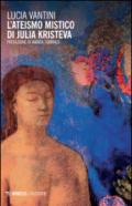 L'ateismo mistico di Julia Kristeva