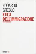 Etica dell'immigrazione. Una introduzione