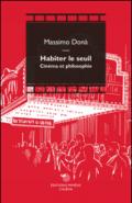 Habiter le seuil. Cinéma et philosophie