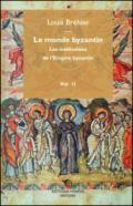 Le monde byzantin. 2.Les institutions de l'Empire byzantin
