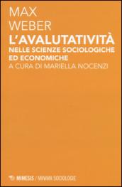 L'avalutatività nelle scienze sociologiche ed economiche