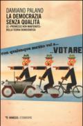 La democrazia senza qualità. Le «promesse non mantenute» della teoria democratica