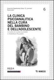 La clinica psicoanalitica nella cura del bambino e dell'adolescente