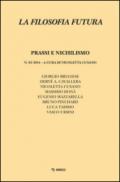La filosofia futura (2014). 3.Prassi e nichilismo