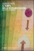 Il tempo della secolarizzazione. Karl Löwith e la modernità: Itinerari filosofici n.98