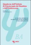 Quaderno dell'Istituto di psicoterapia del bambino e dell'adolescente. 40: Il trauma. Esperienze di trattamento nel bambino e nell'adolescente