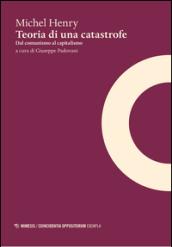 Teoria di una catastrofe. Dal comunismo al capitalismo