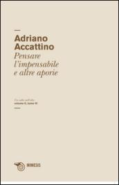 Un salto nell'alto. 2.Pensare l'impensabile e altre aporie