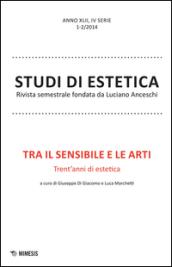 Tra il sensibile e le arti. Trent'anni di estetica. Studi di estetica (2014) vol. 1-2