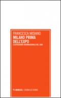 Milano prima dell'Expo. L'esposizione internazionale di Milano del 1906