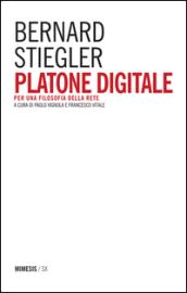 Platone digitale. Per una filosofia della rete