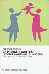 La famiglia «in»attesa. I genitori omosessuali e i loro figli