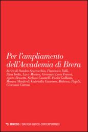 Per l'ampliamento dell'accademia di Brera