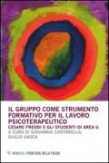 Il gruppo come strumento formativo per il lavoro psicoterapeutico. Cesare Freddi e gli studenti di Area G