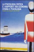 La psicologia critica e i rapporti tra economia, storia e psicologia