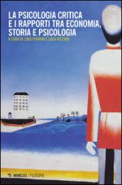 La psicologia critica e i rapporti tra economia, storia e psicologia