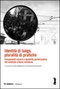 Identità di luogo, pluralità di pratiche. Componenti sonore e modalità partecipative nel contesto urbano milanese