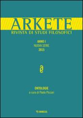 Arkete. Rivista di studi filosofici. Nuova serie (2015)