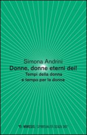 Donne, donne eterni dei! Tempi della donna e tempo per la donna