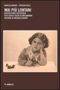 Mai più lontani. Antifascismo e Resistenza visti con gli occhi di una bambina. Ricordo di Vincenzo Gigante