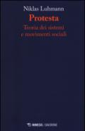 Protesta. Teoria dei sistemi e movimenti sociali