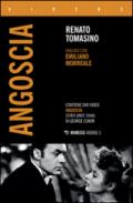 «Angoscia». Dialogo con Emiliano Morreale. Con DVD