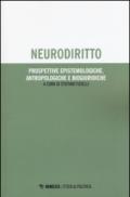 Neurodiritto. Prospettive epistemologiche, antropologiche e biogiuridiche: 1