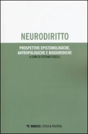 Neurodiritto. Prospettive epistemologiche, antropologiche e biogiuridiche: 1