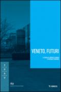 Veneto, futuri