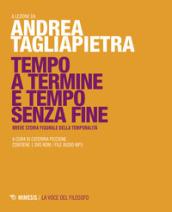 TEMPO A TERMINE E TEMPO SENZA FINE + DVD-ROM
