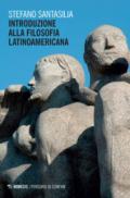 Introduzione alla filosofia latinoamericana