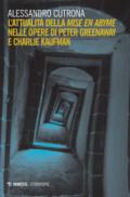 L'attualità della «mise en abyme» nelle opere di Peter Greenaway e Charlie Kaufman