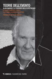 Teorie dell'evento. Alain Badiou e il pensiero dello spettacolo