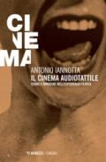 Il cinema audiotattile. Suono e immagine nell'esperienza filmica