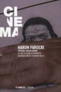 Harun Farocki. Pensare con gli occhi