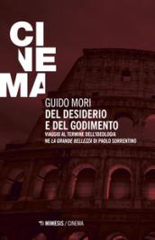 Del desiderio e del godimento. Viaggio al termine dell'ideologia ne «La grande bellezza» di Paolo Sorrentino