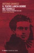 Il teatro lancia bombe nei cervelli. Articoli, critiche, recensioni (1915-1920)