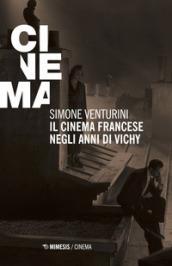 Il cinema francese negli anni di Vichy