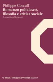 Romanzo poliziesco, filosofia e critica sociale