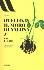OTELLO, IL MORO DI VALONA